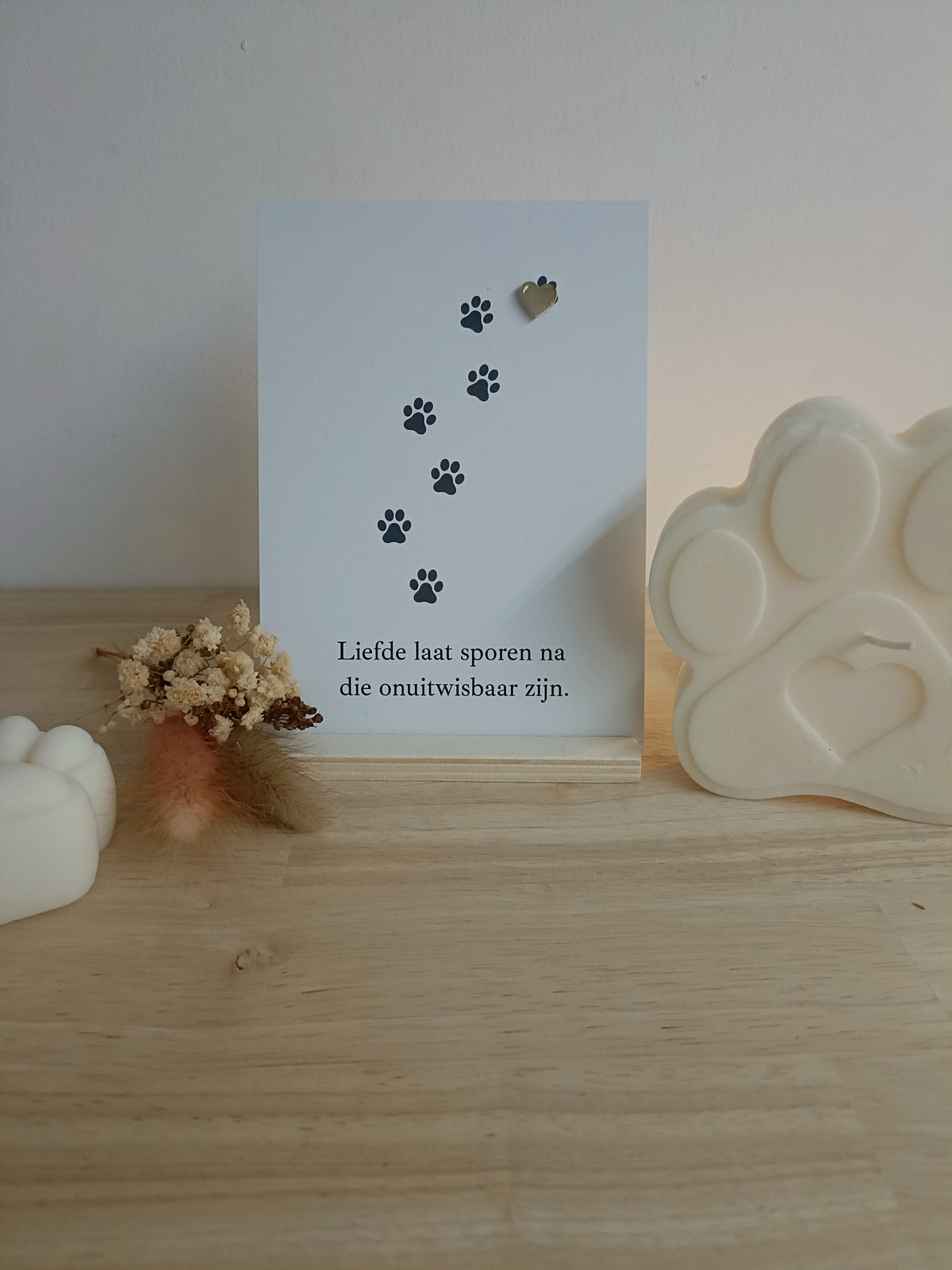 Wenskaart Huisdier – Liefde laat sporen na (Troostkaart)